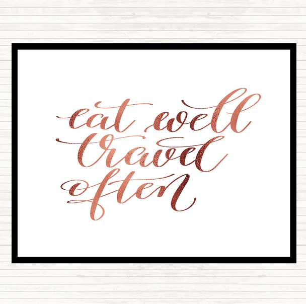 Rose Gold Eat Well Travel Often Swirl Quote Placemat