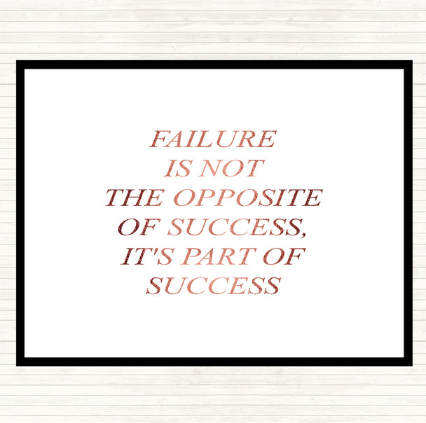 Rose Gold Failure Part Of Success Quote Placemat