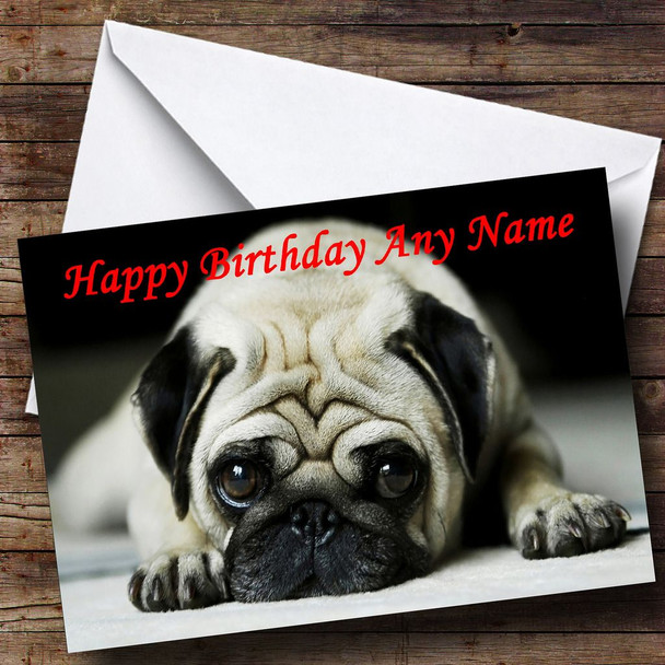 Sad Pug Dog Customised Birthday Card