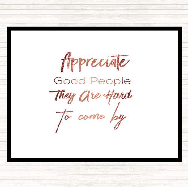 Rose Gold Appreciate Good People Quote Placemat