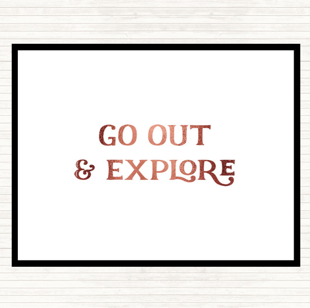Rose Gold Go Out Explore Quote Placemat