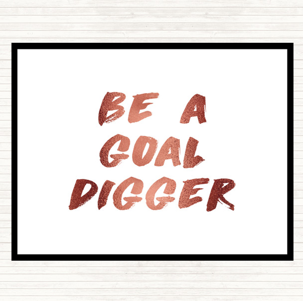 Rose Gold Goal Digger Quote Placemat