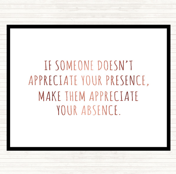 Rose Gold Appreciate Your Presence Quote Placemat