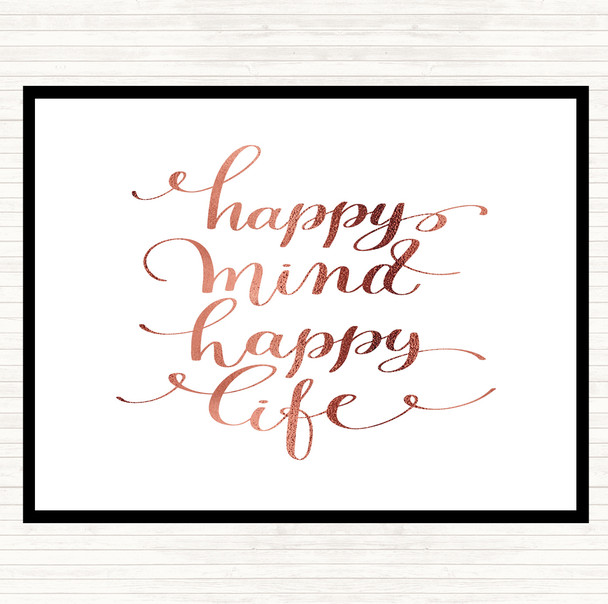 Rose Gold Happy Mind Happy Life Swirl Quote Placemat