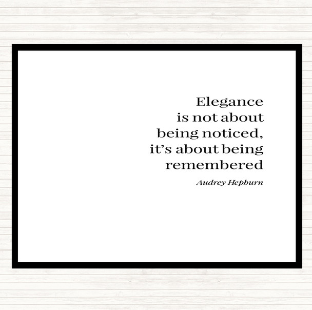 White Black Audrey Hepburn Elegance Be Remembered Quote Placemat