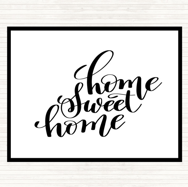 White Black Home Sweet Swirl Quote Placemat