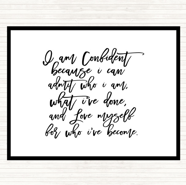 White Black I Am Confident Quote Placemat