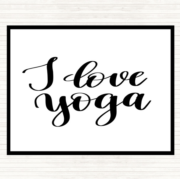 White Black I Love Yoga Quote Placemat