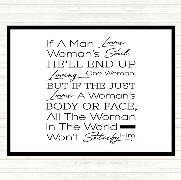 White Black If A Man Loves Quote Placemat