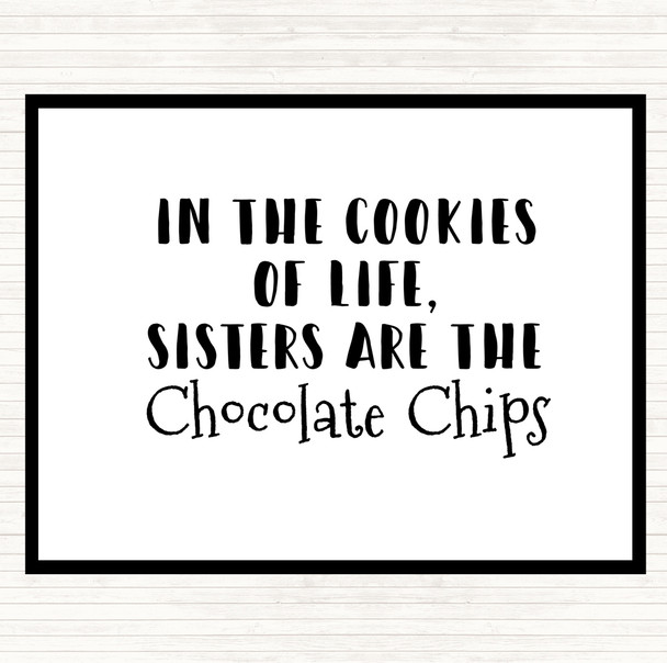White Black In The Cookies Of Life Quote Placemat