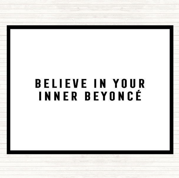 White Black Inner Beyonce Quote Placemat