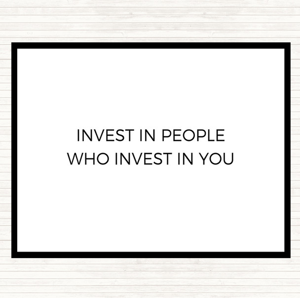 White Black Invest In People Quote Placemat