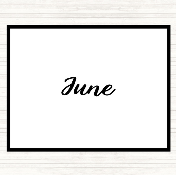 White Black June Quote Placemat