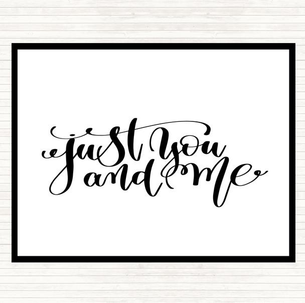 White Black Just You And Me Quote Placemat