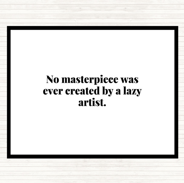 White Black Lazy Artist Quote Placemat