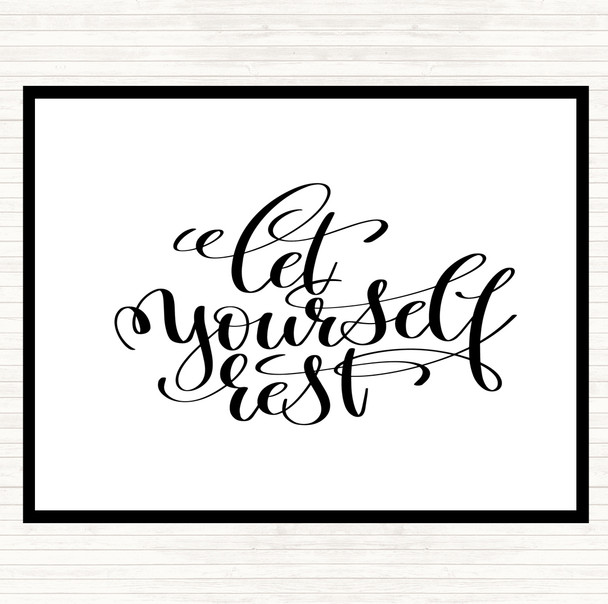 White Black Let Yourself Rest Quote Placemat