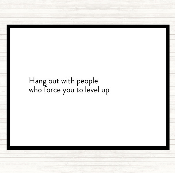 White Black Level Up Quote Placemat