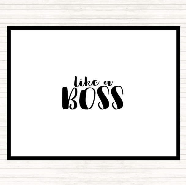 White Black Like A Boss Quote Placemat