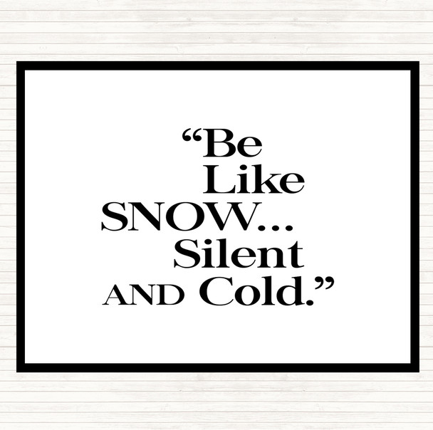 White Black Like Snow Quote Placemat