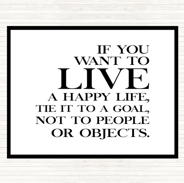 White Black Live A Happy Life Quote Placemat