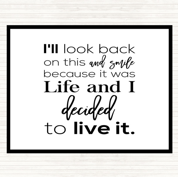 White Black Look Back And Smile Quote Placemat