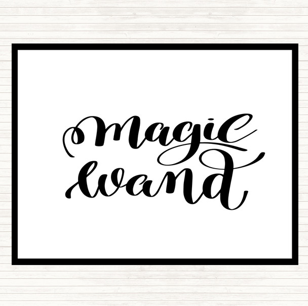 White Black Magic Wand Quote Placemat