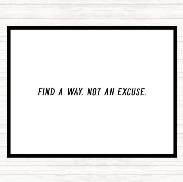 White Black Not An Excuse Quote Placemat