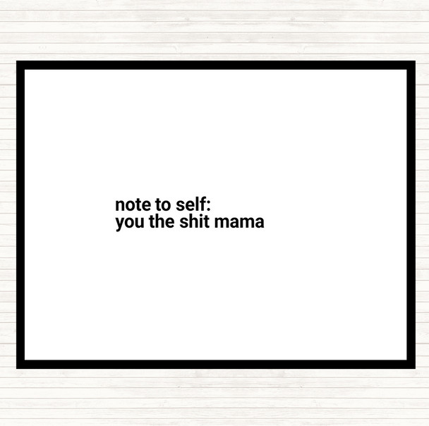 White Black Note To Self Quote Placemat