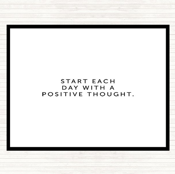 White Black Positive Thought Quote Placemat
