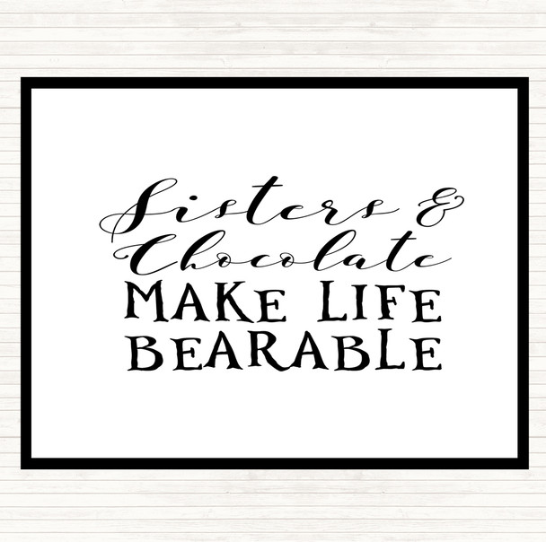 White Black Sisters And Chocolate Quote Placemat