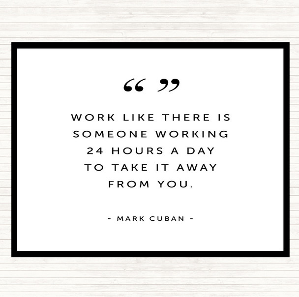 White Black Someone Working Quote Placemat