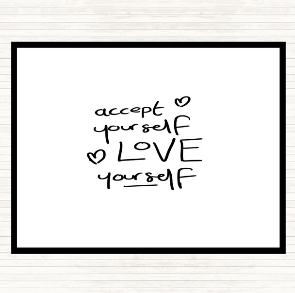 White Black Accept Yourself Quote Placemat