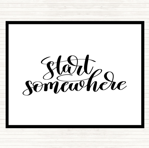 White Black Start Somewhere Swirl Quote Placemat