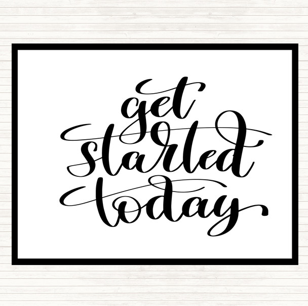 White Black Start Today Quote Placemat