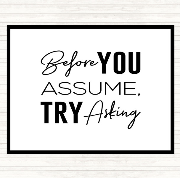White Black Before You Assume Quote Placemat