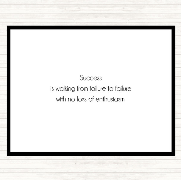 White Black Success Is Walking From Failure Quote Placemat