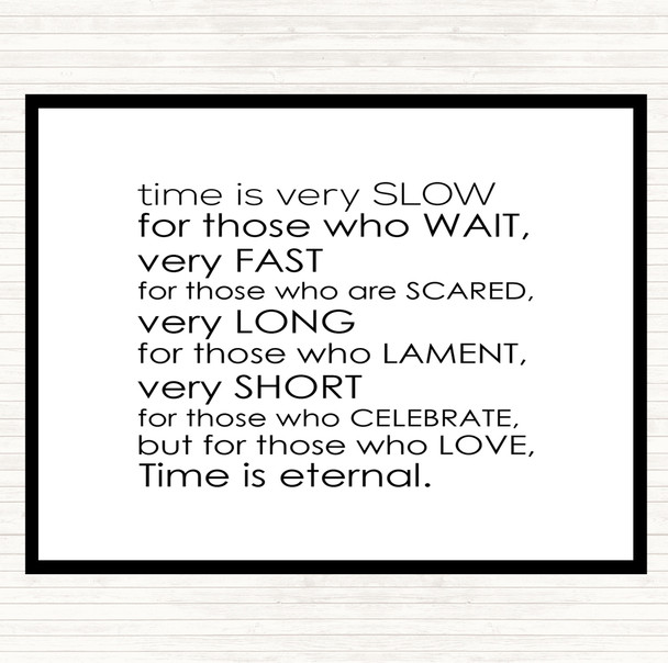 White Black Time Eternal Quote Placemat