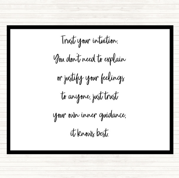 White Black Trust Your Intuition Quote Placemat