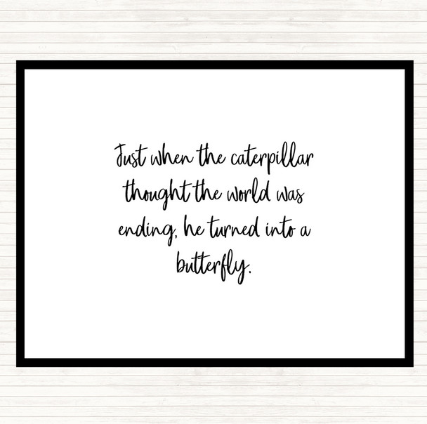 White Black Turn Into A Butterfly Quote Placemat White Black Turn Into A Butterfly Quote Placemat