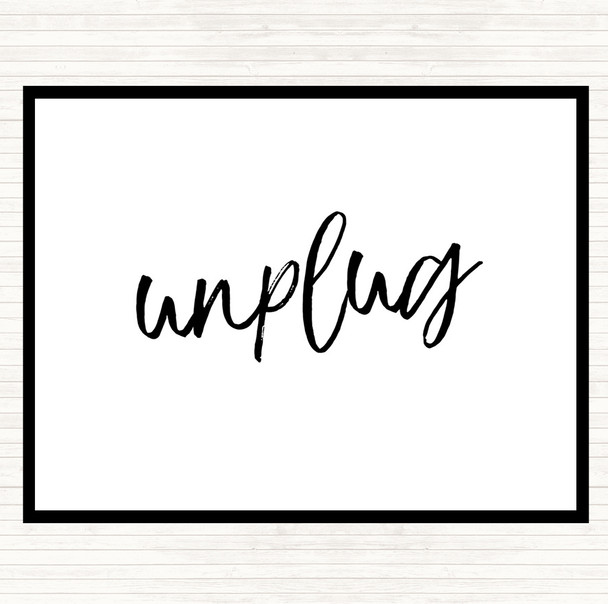 White Black Unplug Quote Placemat