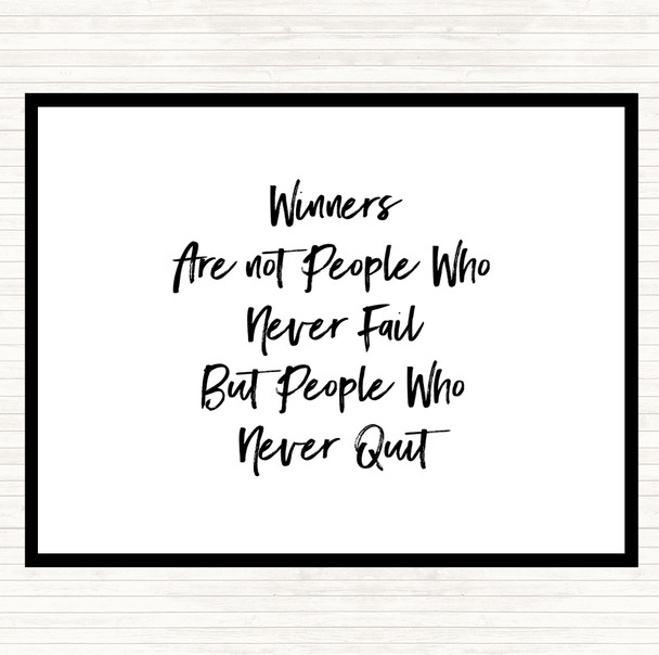 White Black Winners Never Quit Quote Placemat