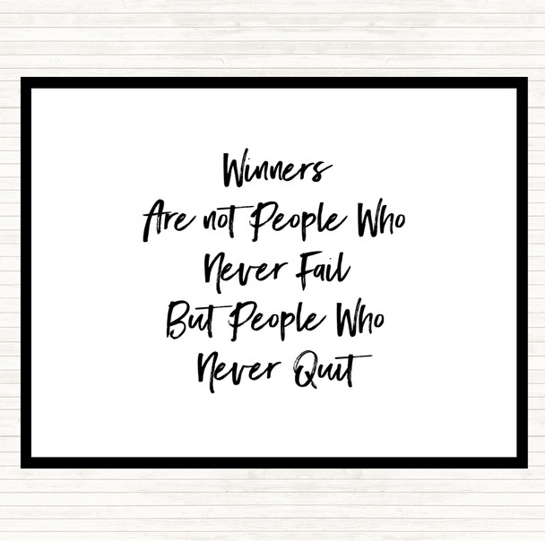 White Black Winners Never Quit Quote Placemat White Black Winners Never Quit Quote Placemat