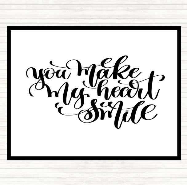 White Black You Make My Heart Smile Quote Placemat