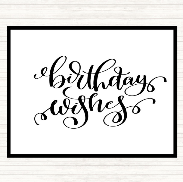 White Black Birthday Wishes Quote Placemat