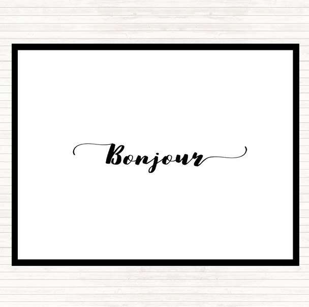 White Black Bonjour Quote Placemat