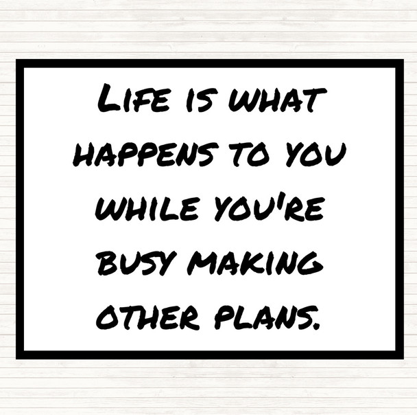 White Black Busy Making Other Plans Quote Placemat