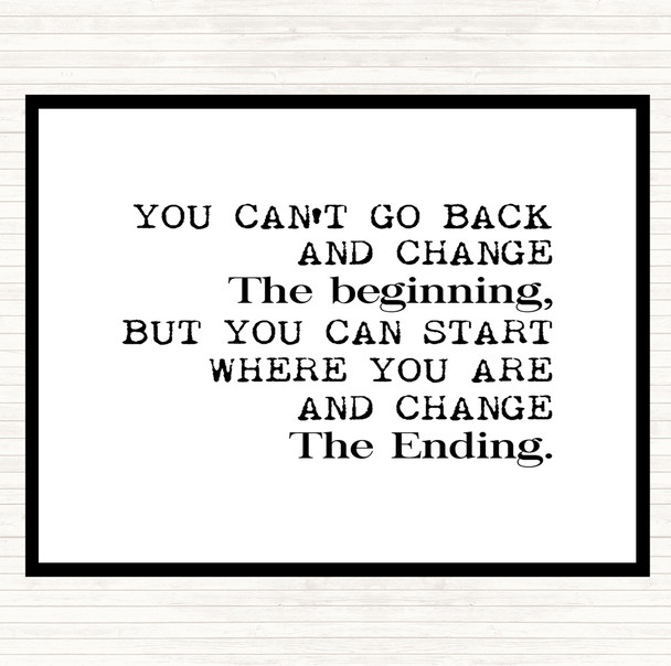 White Black Change The End Quote Placemat