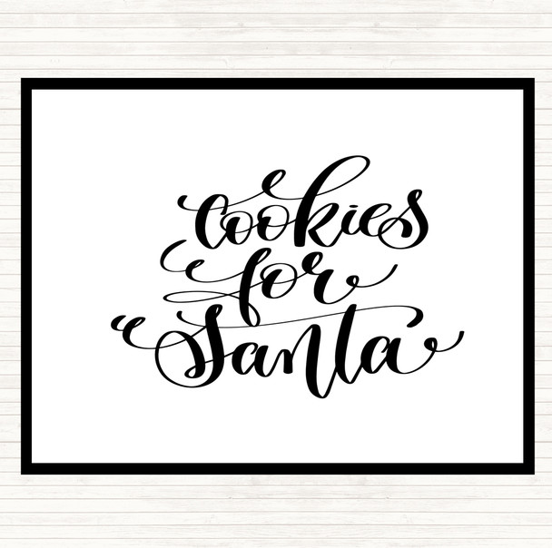 White Black Christmas Cookies For Santa Quote Placemat