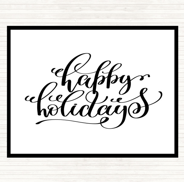 White Black Christmas Happy Holidays Quote Placemat