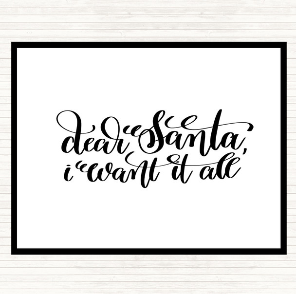 White Black Christmas I Want It All Quote Placemat